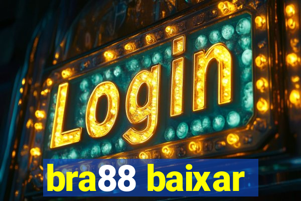 bra88 baixar